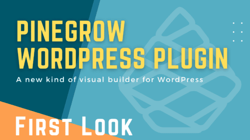 Abstract background with the text, Pinegrow WordPress Plugin First Look