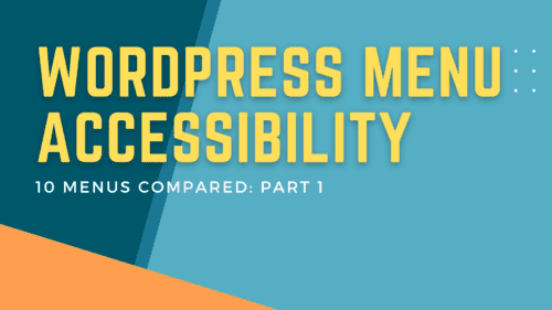 Abstract background with the text, WordPress Menu Accessibility Part 1